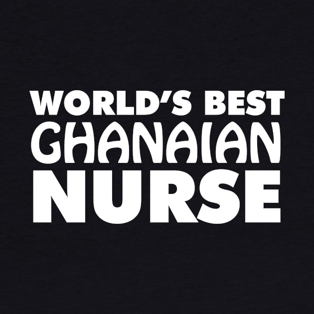 World's Best Ghanaian Nurse by ArtisticFloetry